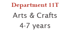 Department 11T Arts & Crafts 4-7 years