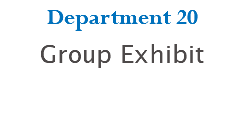 Department 20 Group Exhibit