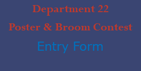 Department 22 Poster & Broom Contest Entry Form