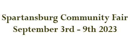  Spartansburg Community Fair September 4th - 9th 2023